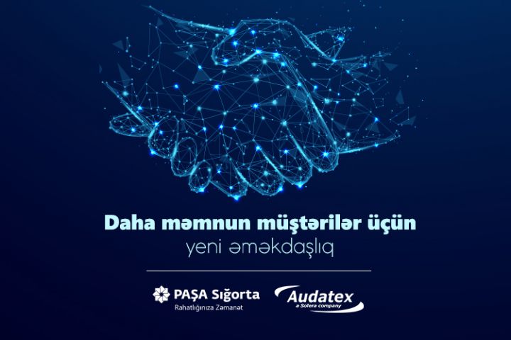 “PAŞA Sığorta” “Audatex Azərbaycan” şirkəti ilə əməkdaşlığı genişləndirdi